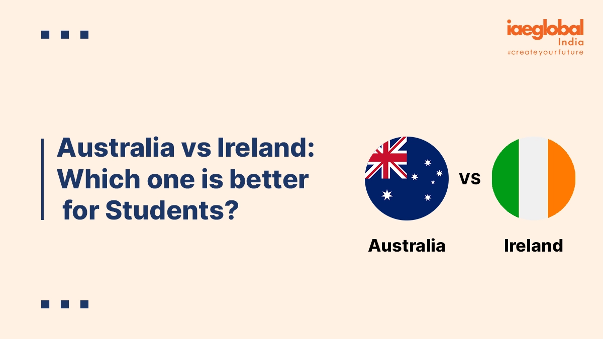 Australia vs Ireland: Which one is better for Students