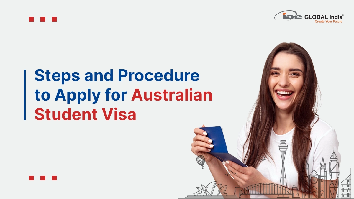 Steps and Procedure to Apply for Australian Student Visa