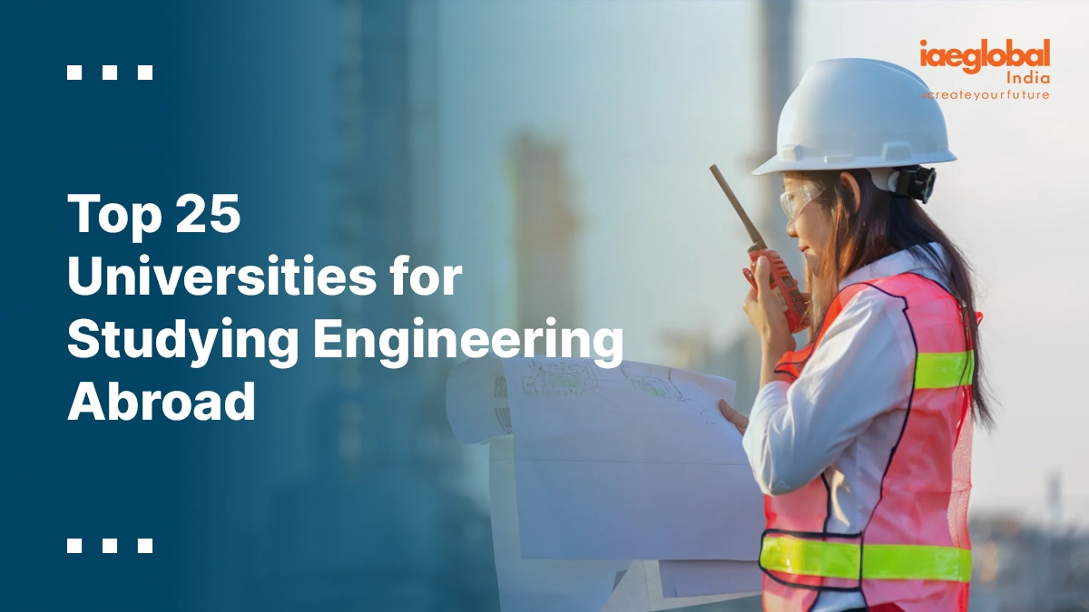 Top 25 Universities for Studying Engineering Abroad copy