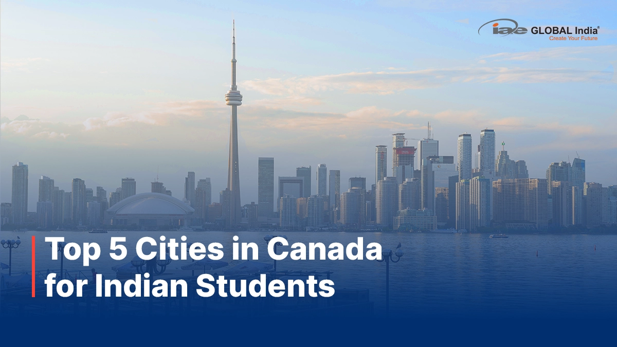 Top 5 Cities in Canada for Indian Students