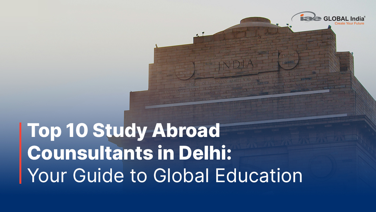 Top Overseas Education Consultants in Delhi